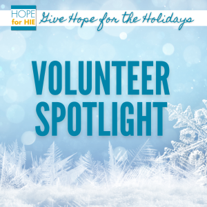GIVE HOPE FOR THE HOLIDAYS: VOLUNTEER SPOTLIGHT