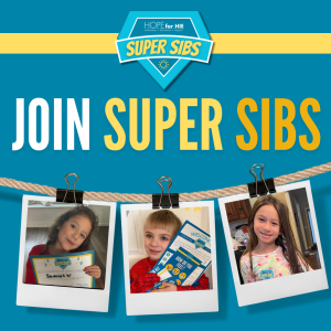 Join Hope for HIE’s #SuperSib Squad!