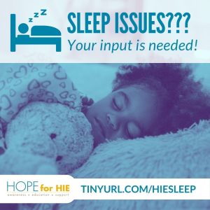 Sleep Issues in HIE: Give Your Input for Research
